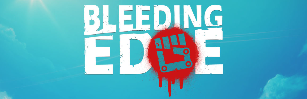 More information about "Bleeding Edge"