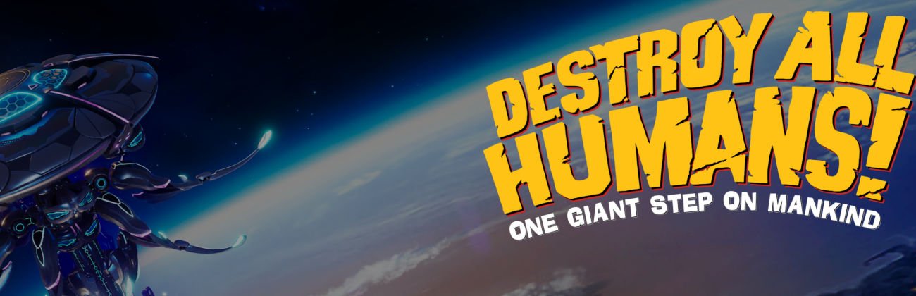 More information about "Destroy All Humans!"