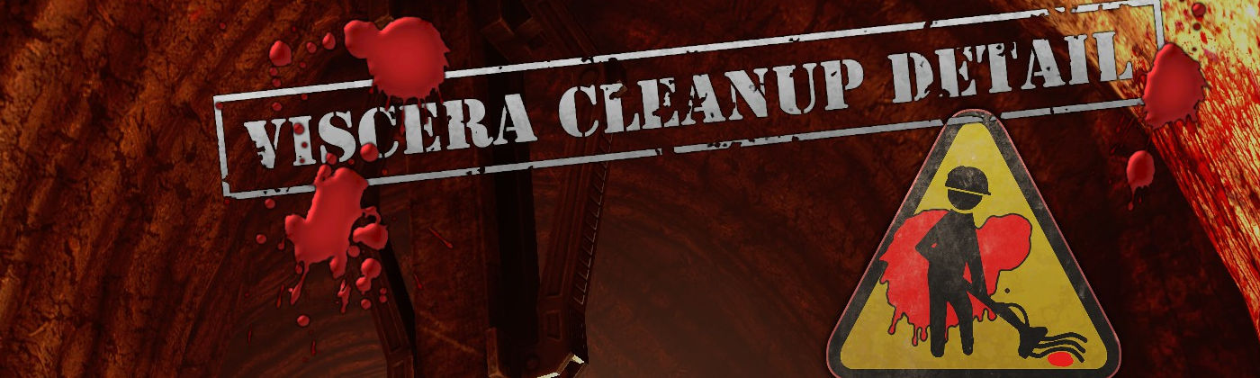 More information about "Viscera Cleanup Detail"