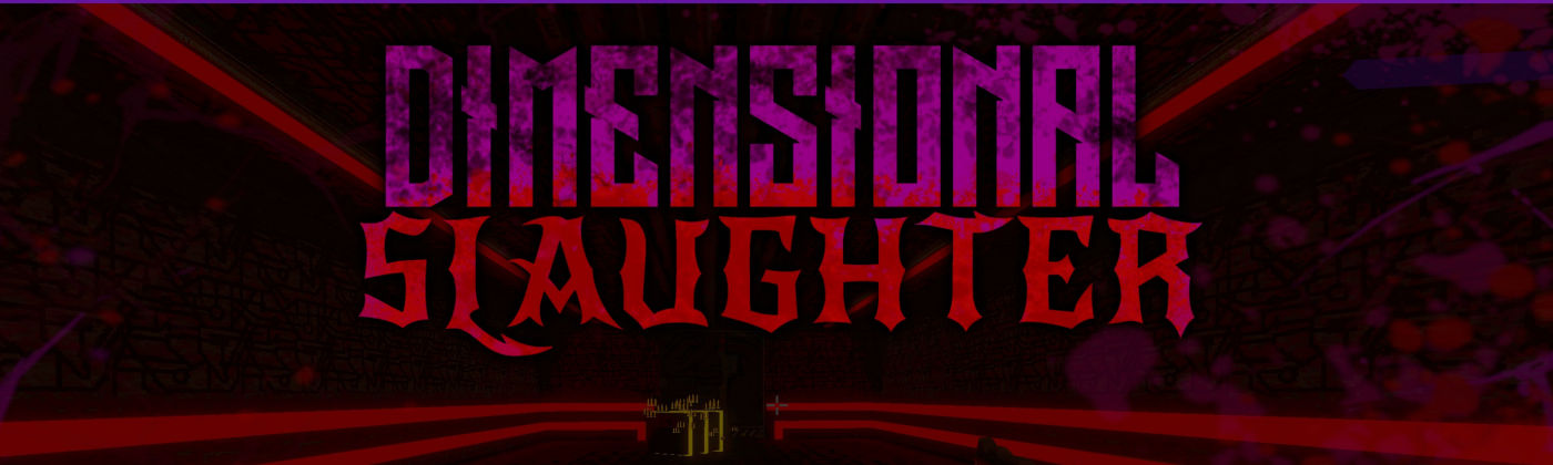 More information about "DIMENSIONAL SLAUGHTER"