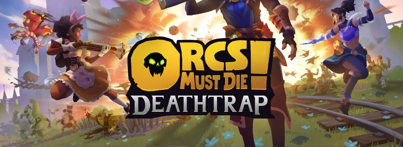 More information about "Orcs Must Die! Deathtrap"